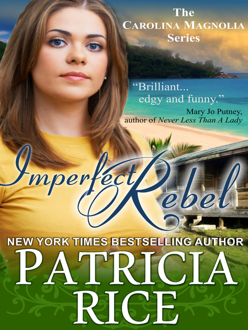 Title details for Imperfect Rebel by Patricia Rice - Available